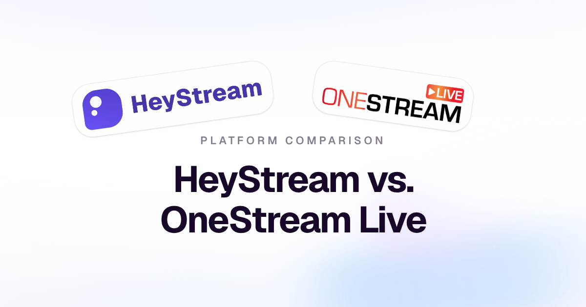 Cover image for HeyStream vs OneStream Live