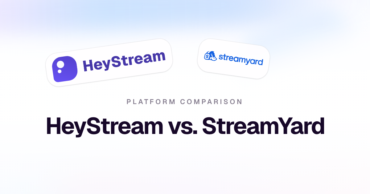 Cover image for HeyStream vs StreamYard